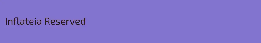 Inflateia Reserved